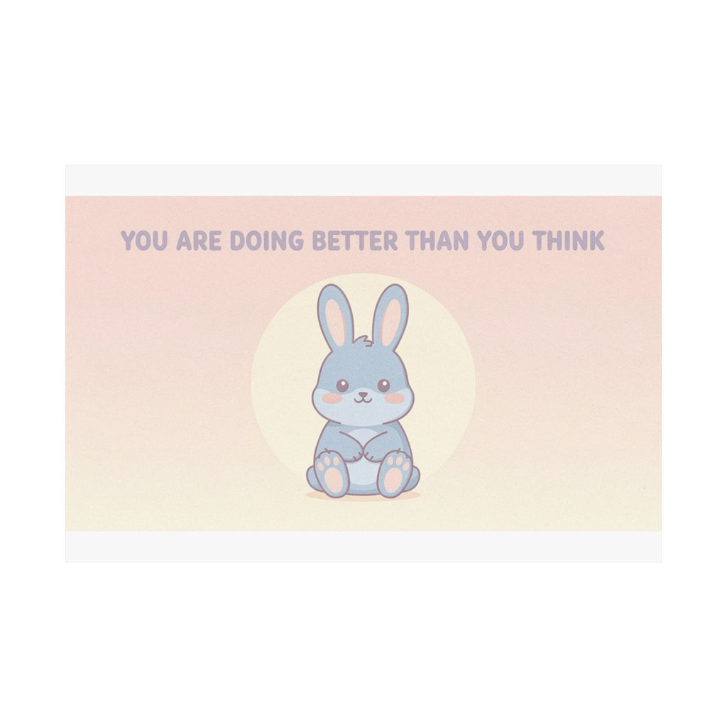 YOU ARE DOING BETTER THAN YOU THINK Poster
