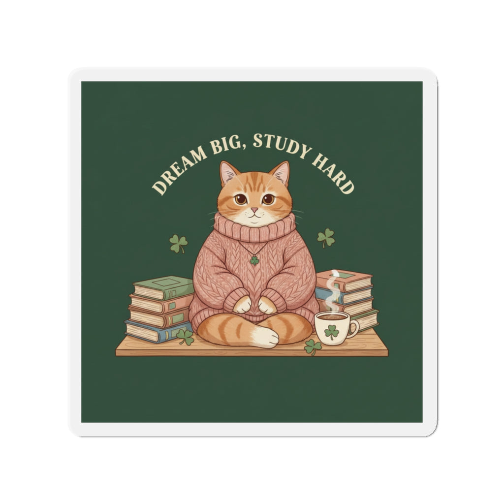 Cat Die-Cut Magnet – Dream Big, Study Hard