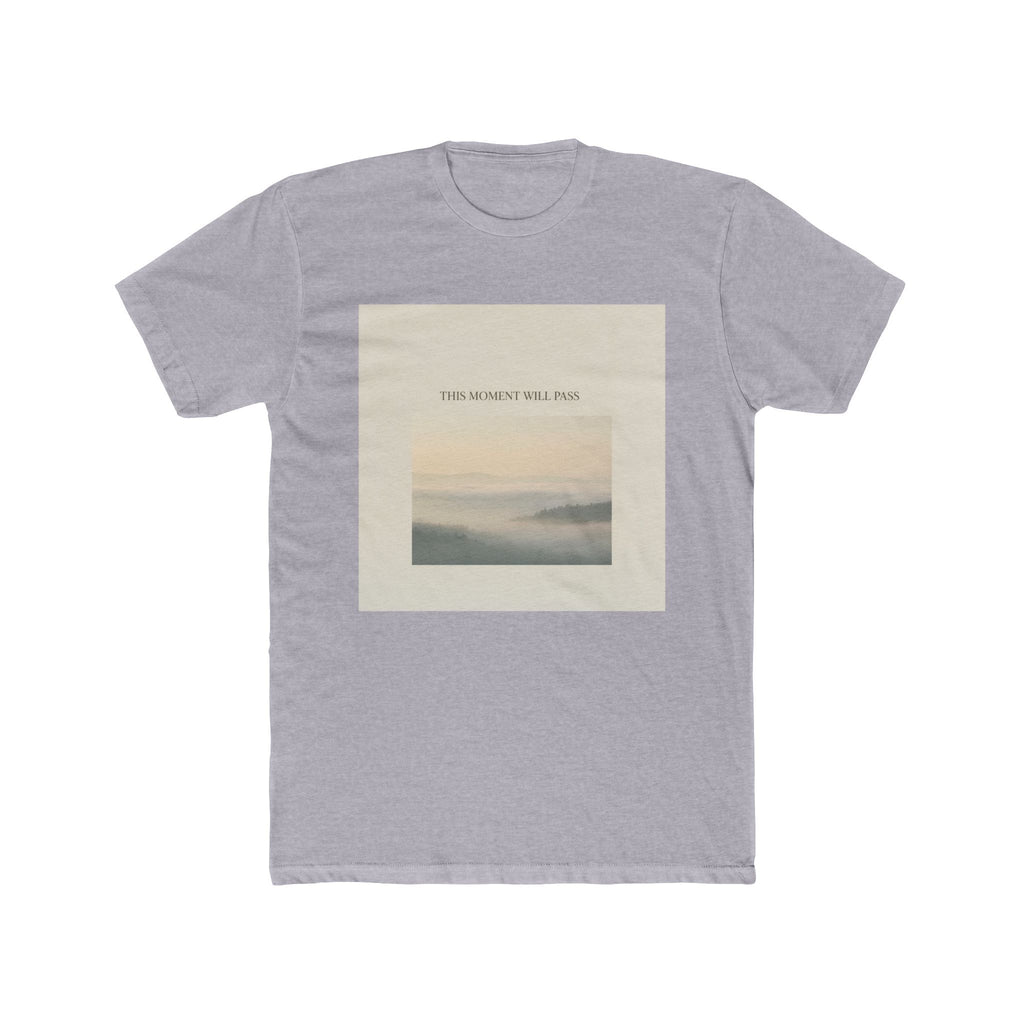 THIS MOMENT WILL PASS Unisex Tee