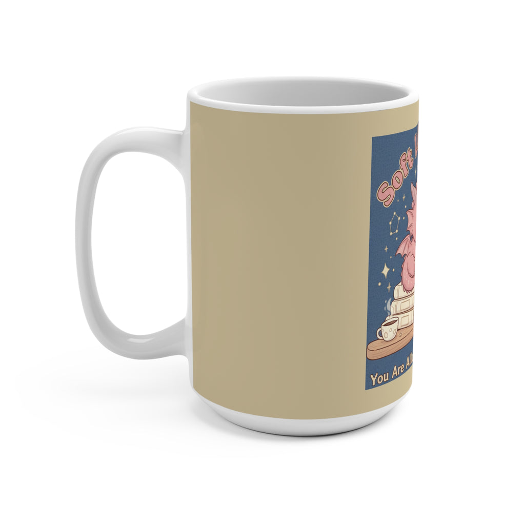 Dragon Mug 15oz – Soft Life Scholar You Are Allowed to Gro