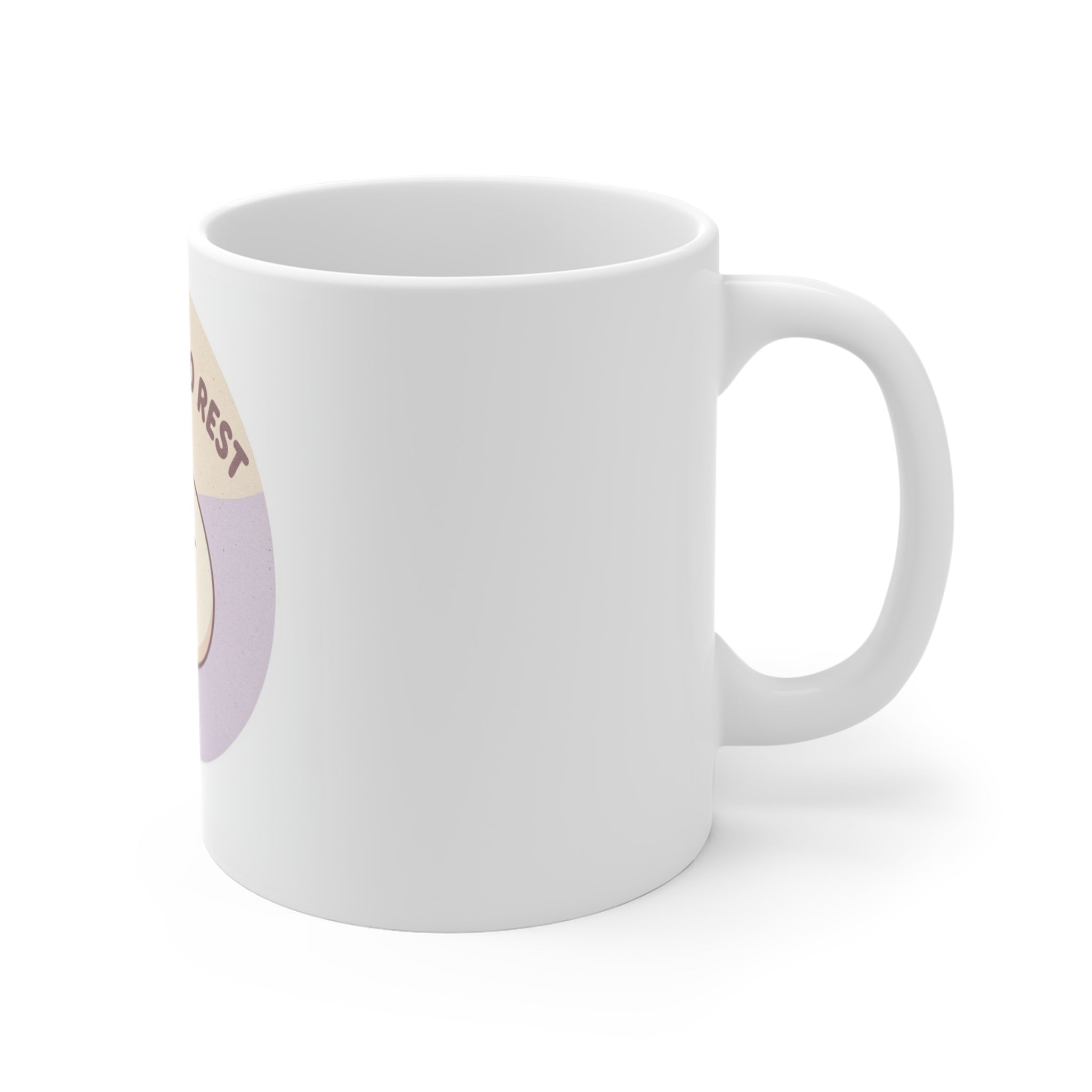 ITS OKAY TO REST Mug 11oz