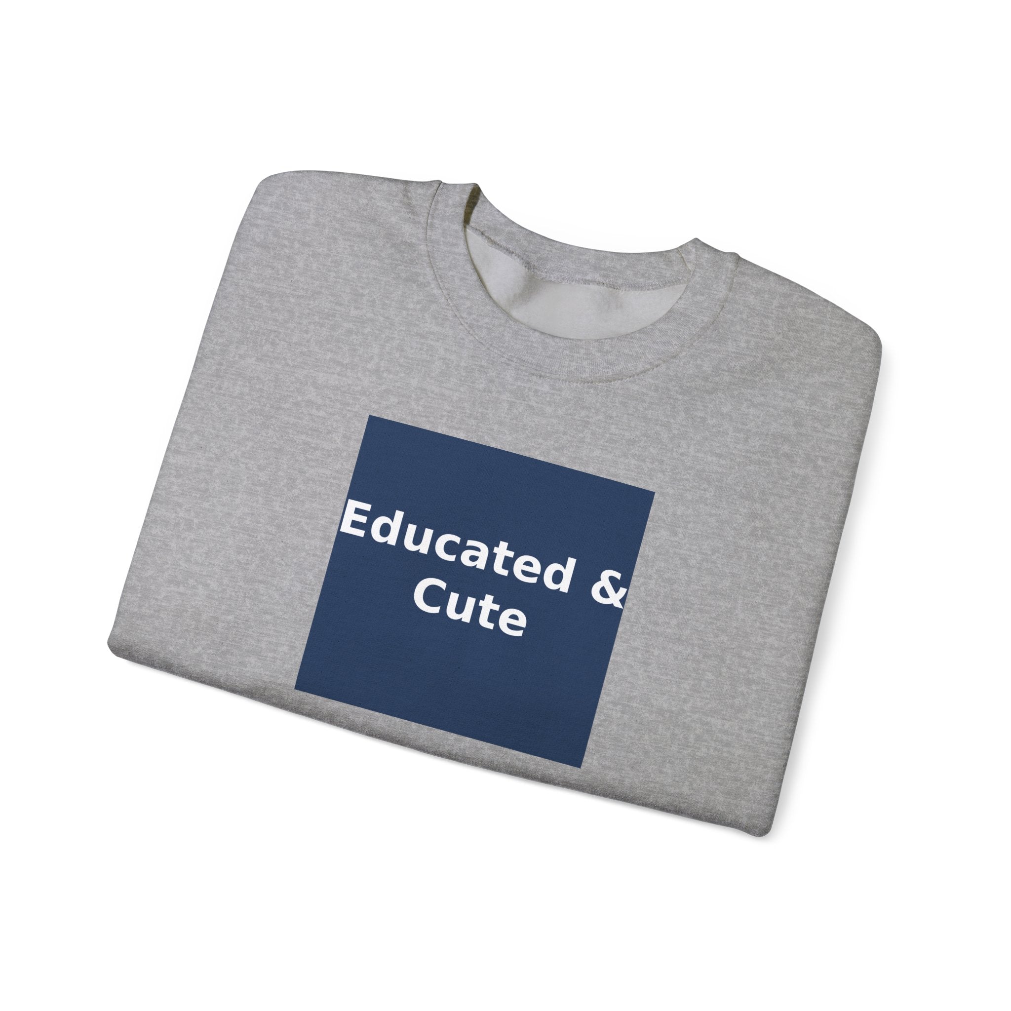 Educated & Cute - KayKay Crewneck