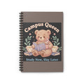Bear Spiral Notebook – Campus Queen Study Now Slay Later