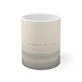 THIS MOMENT WILL PASS Mug 11oz