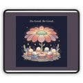 Tiny Chibi Creatures Mouse Pad – Do Good Be Good