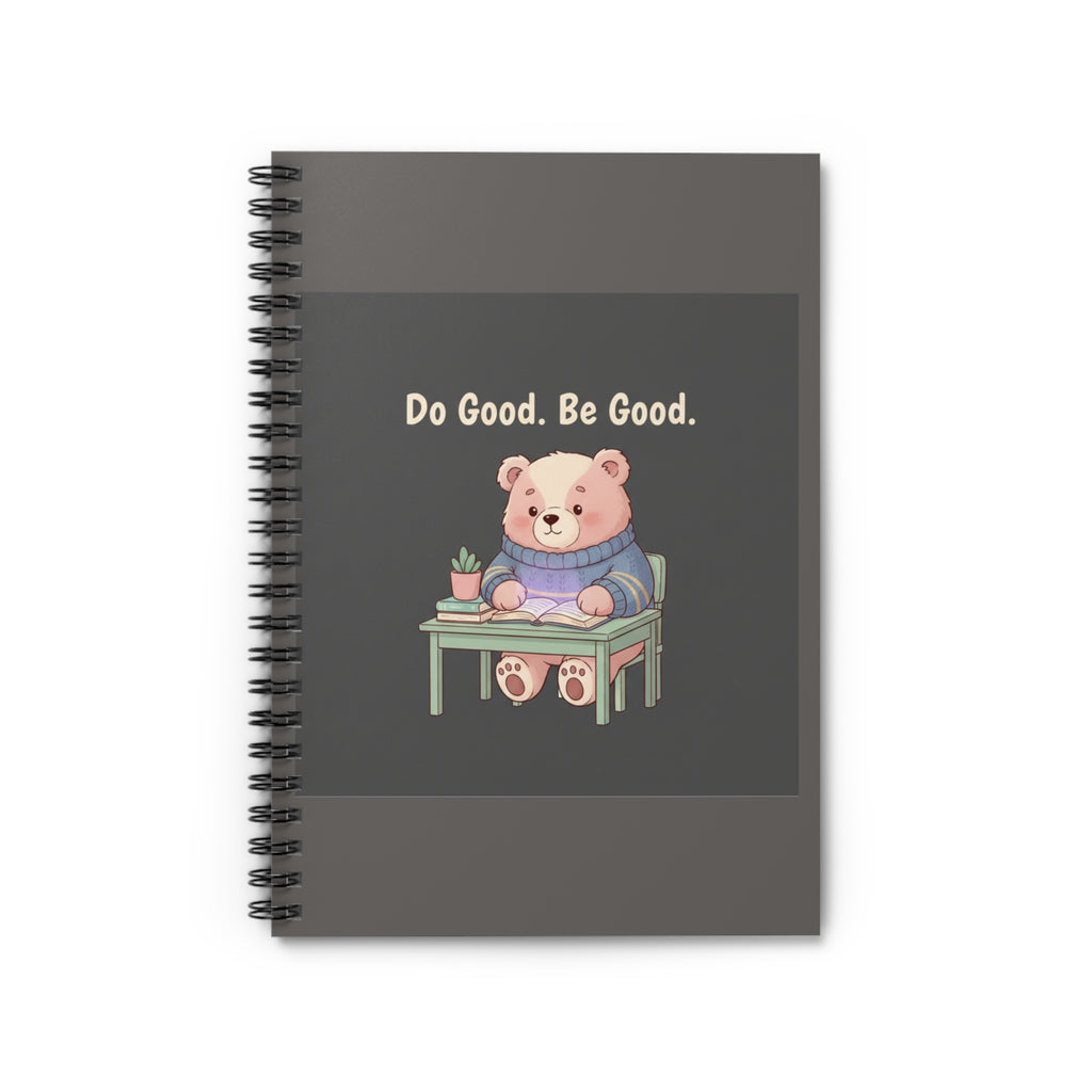 Bear Spiral Notebook – Do Good Be Good