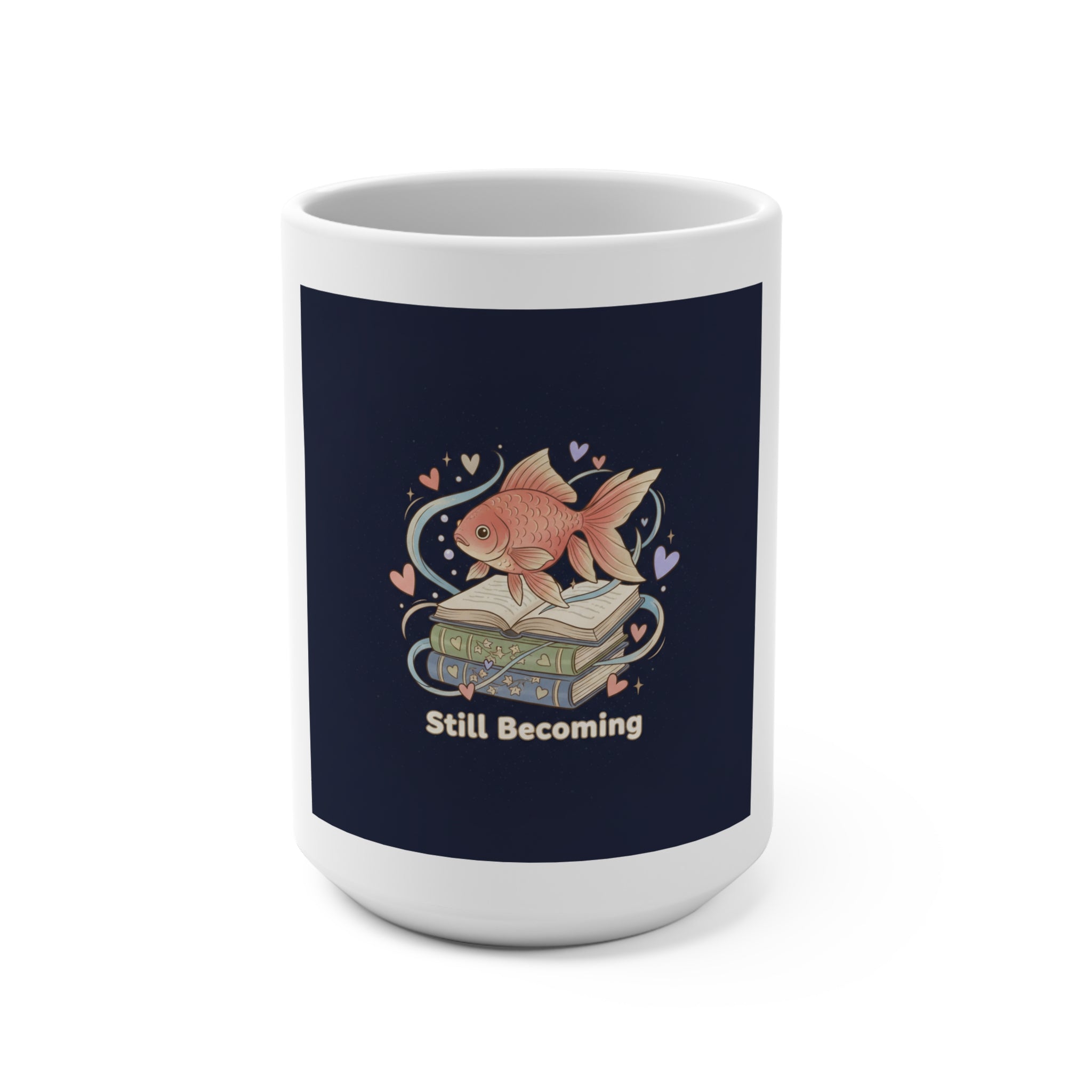 Still Becoming Goldfish Mug 15oz