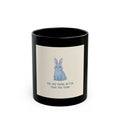 YOU ARE DOING BETTER THAN YOU THINK Black Mug