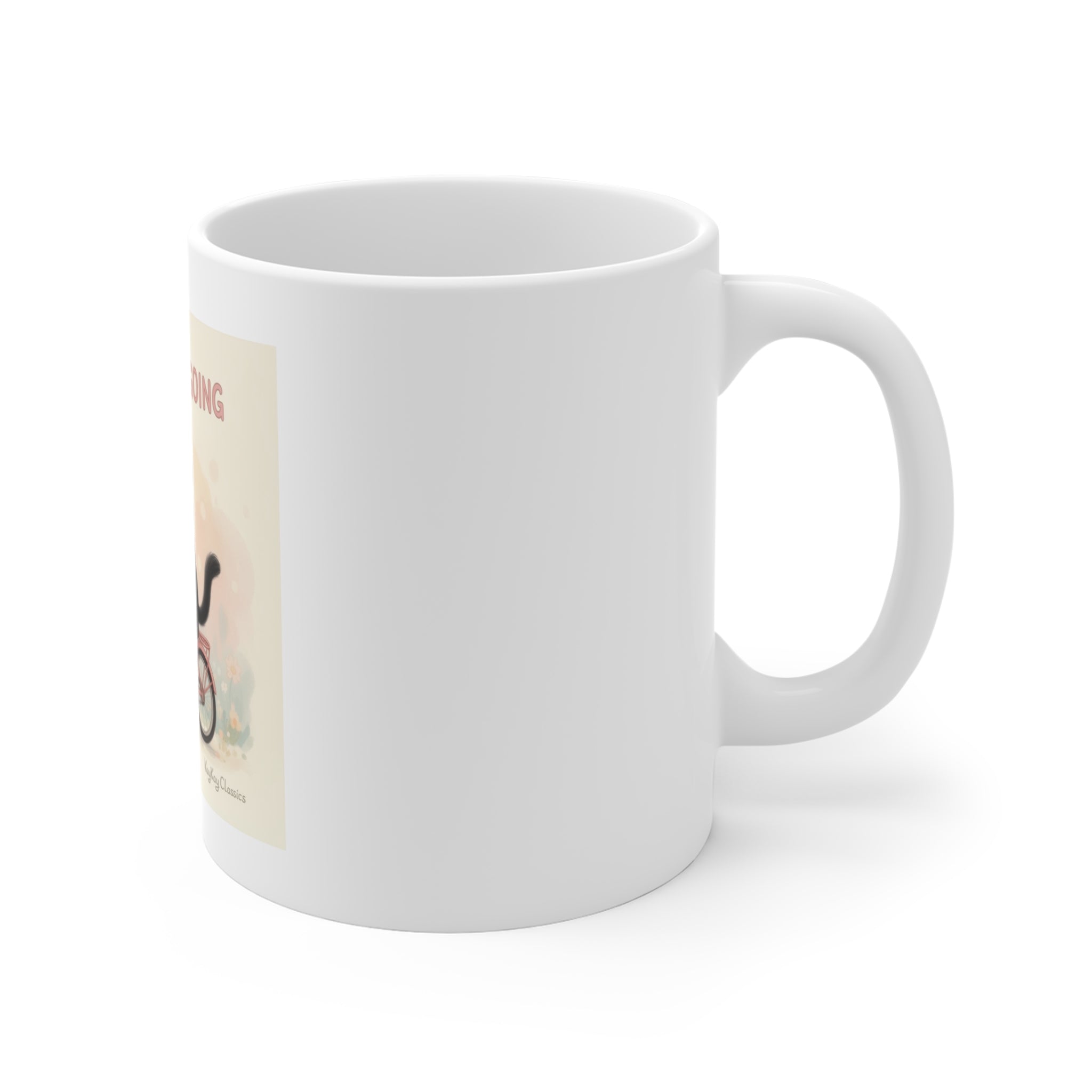JUST KEEP GOING Mug 11oz
