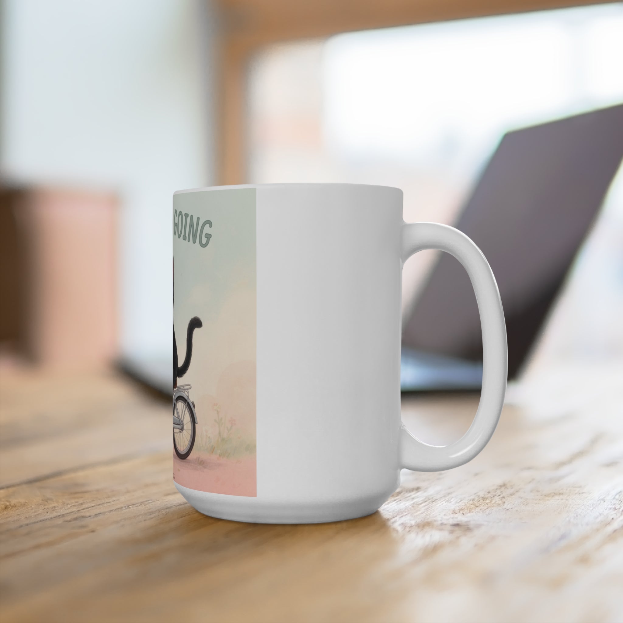 JUST KEEP GOING Mug 15oz