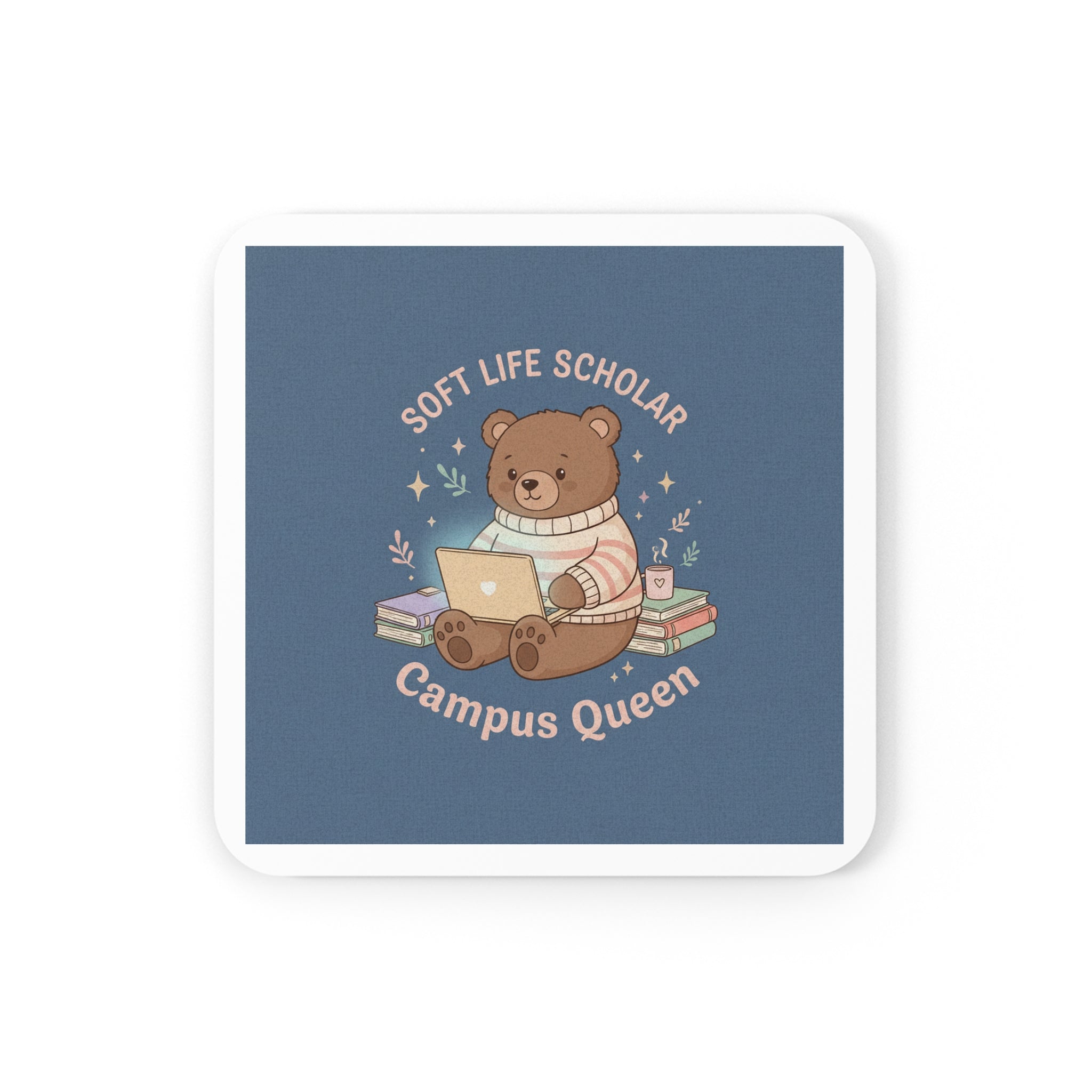 Bear Cork Coaster – Soft Life Scholar Campus Queen