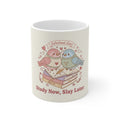 Study Now, Slay Later Birds Mug 11oz
