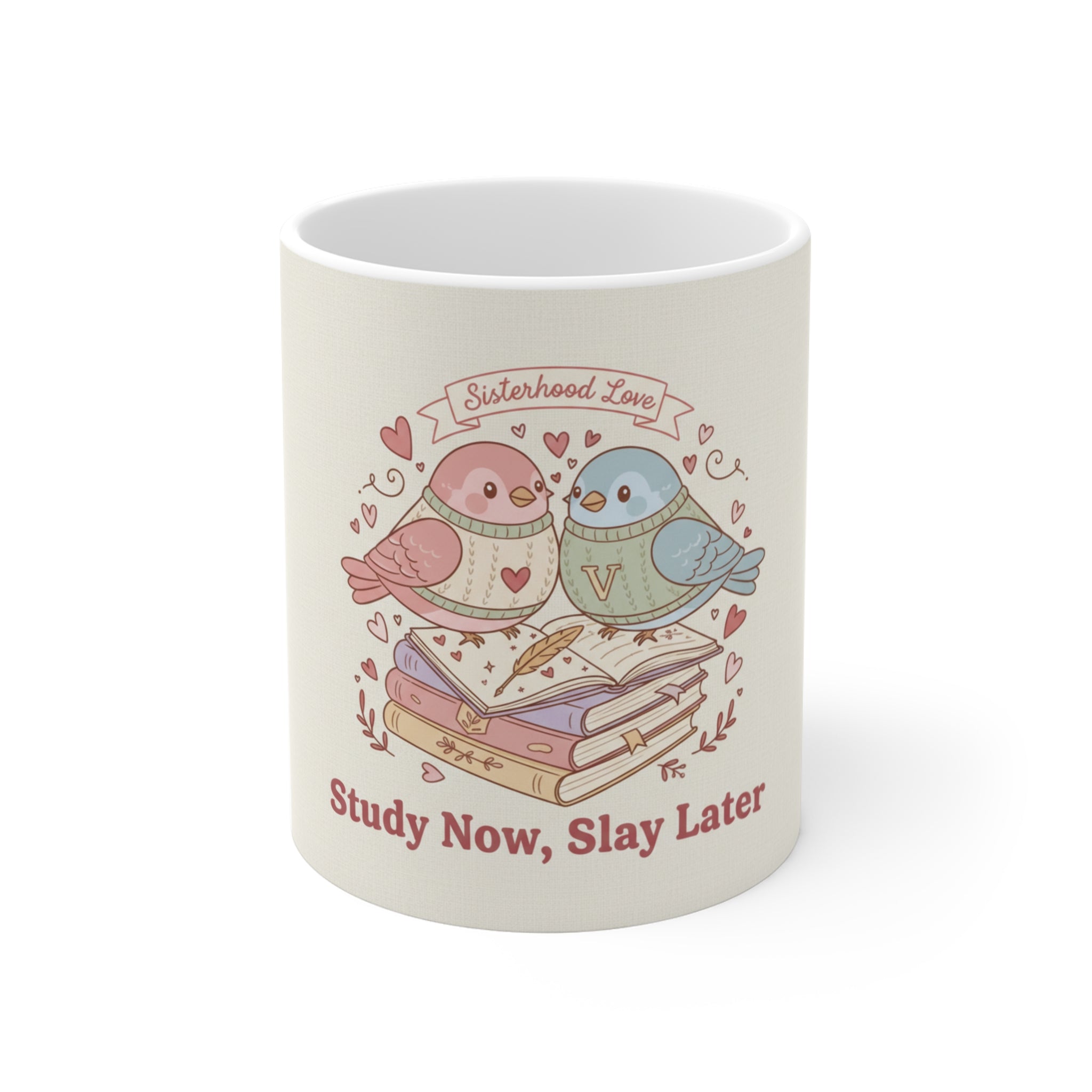 Study Now, Slay Later Birds Mug 11oz