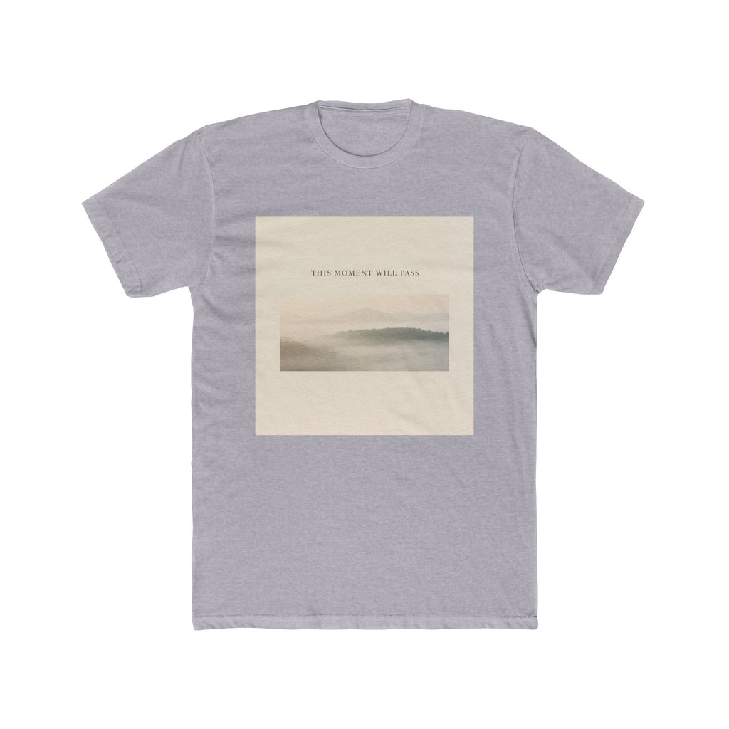 THIS MOMENT WILL PASS Unisex Tee