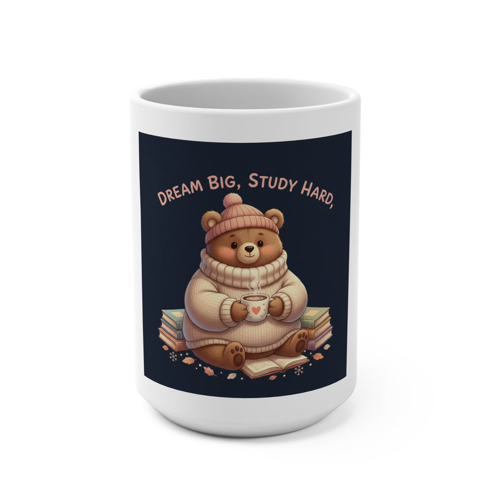 Bear Mug 15oz – Dream Big Study Hard