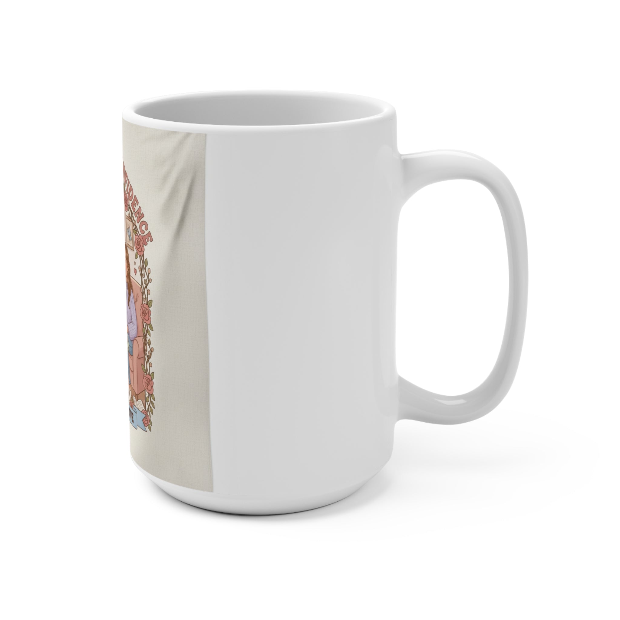 COFFEE AND CONFIDENCE Mug 15oz