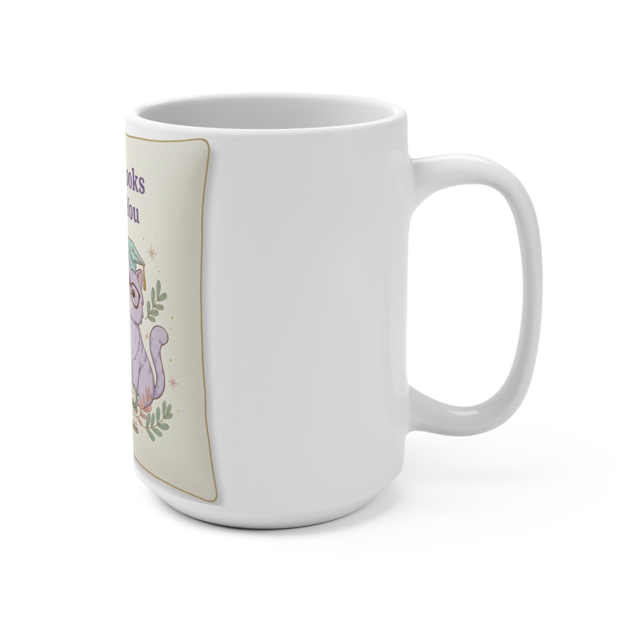Success Looks Good On You Cat Mug 15oz
