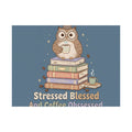 stressed blessed and coffee obsessed Poster