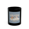 COLLEGE WINTER Dog Black Mug 11oz