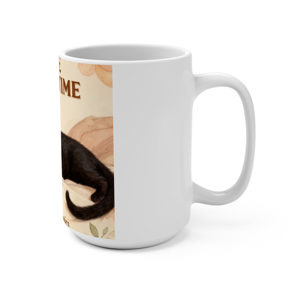 TAKE YOUR TIME Cat Mug 15oz