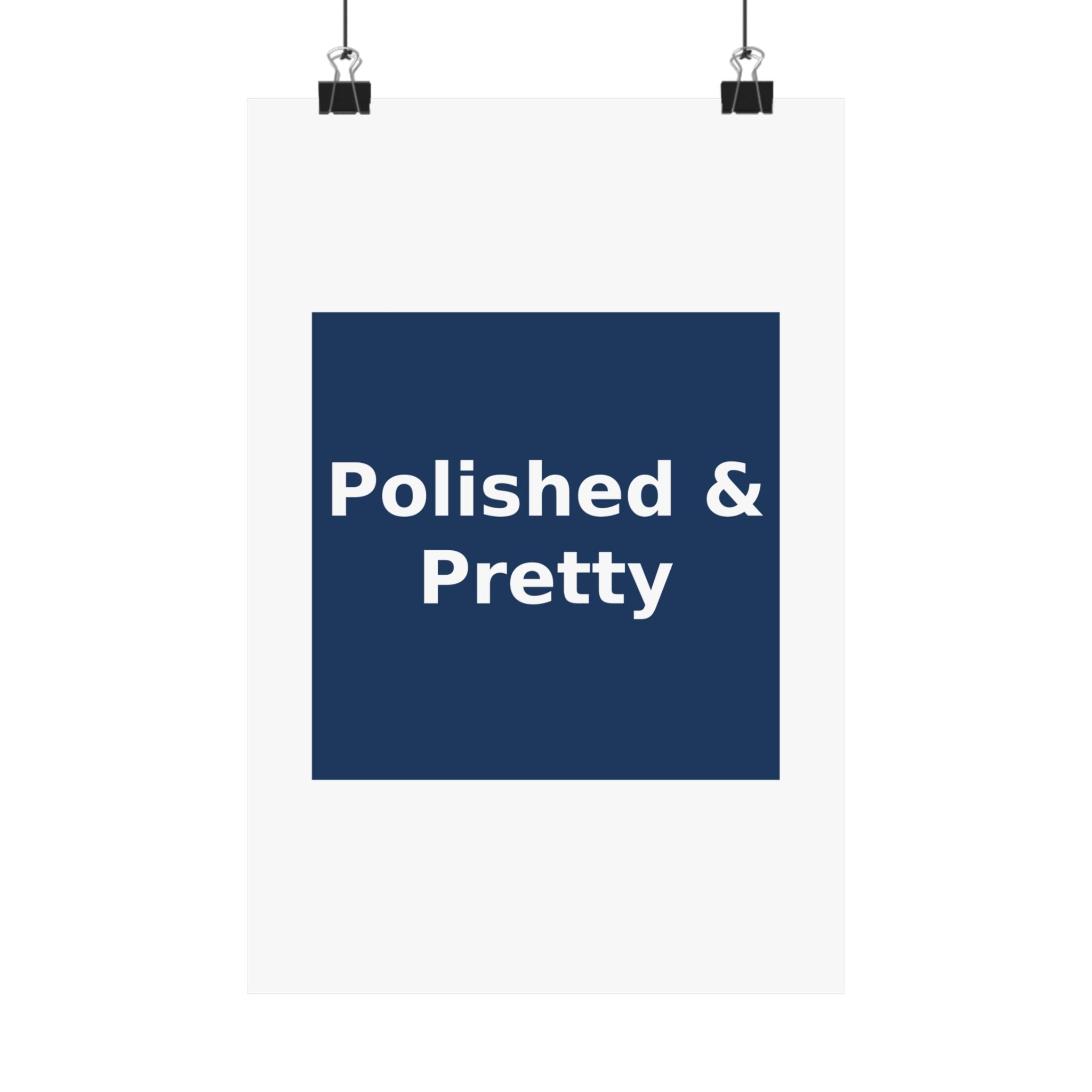Polished & Pretty - KayKay Poster