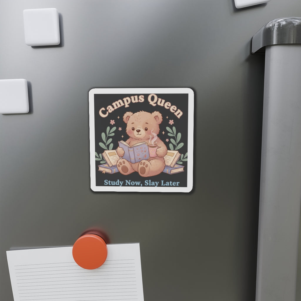 Bear Die-Cut Magnet – Campus Queen Study Now Slay Later
