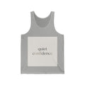 quiet confidence Tank Top