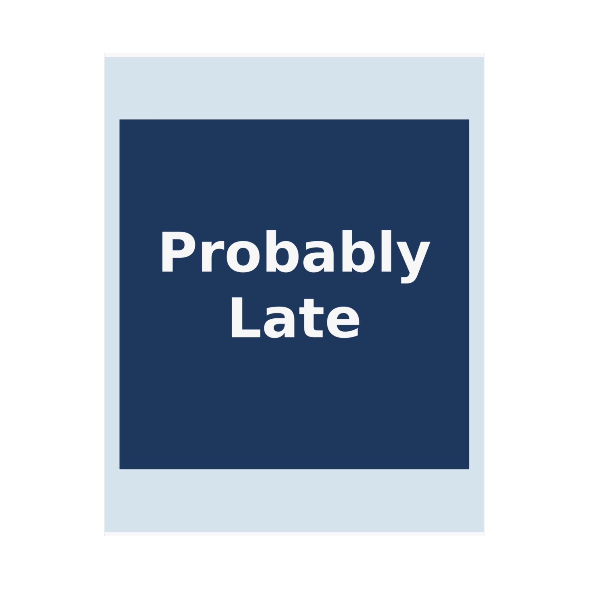 "Probably Late" Black Cat Poster | Trendy Gift for Her | Lifestyle | KayKay Classics