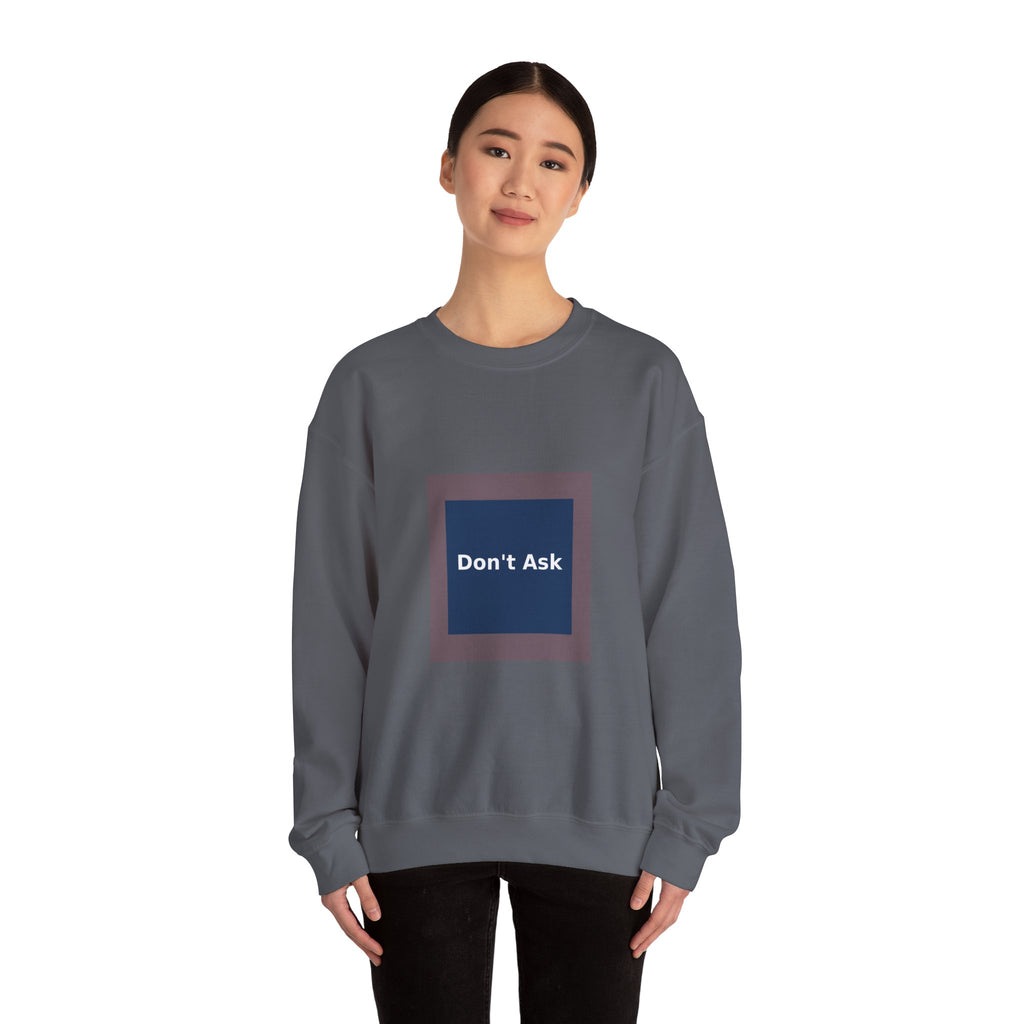 Don't Ask - KayKay Crewneck