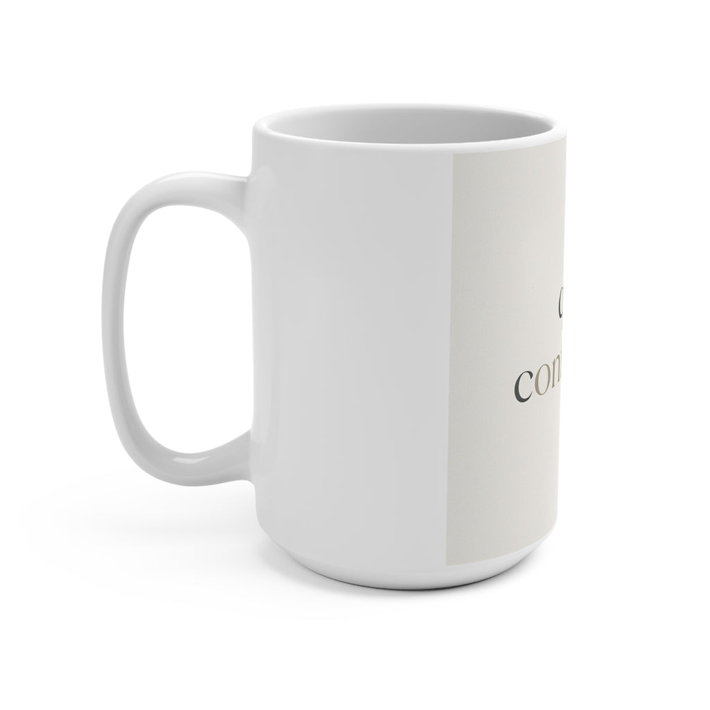 quiet confidence Mug 15oz