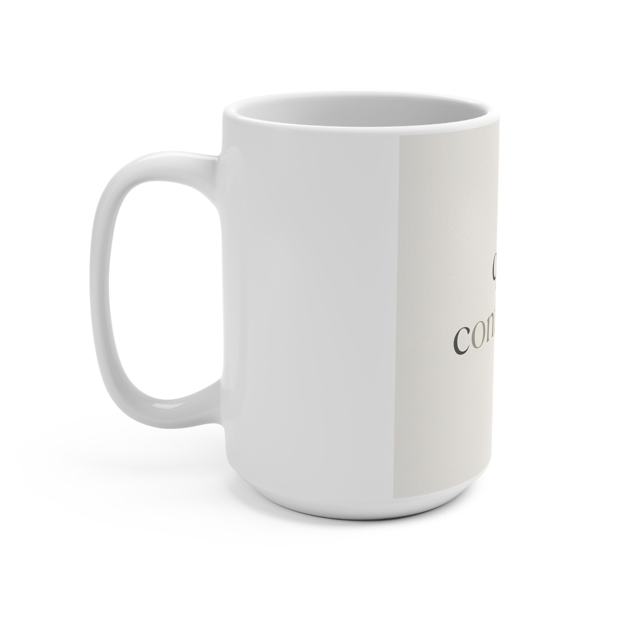 quiet confidence Mug 15oz