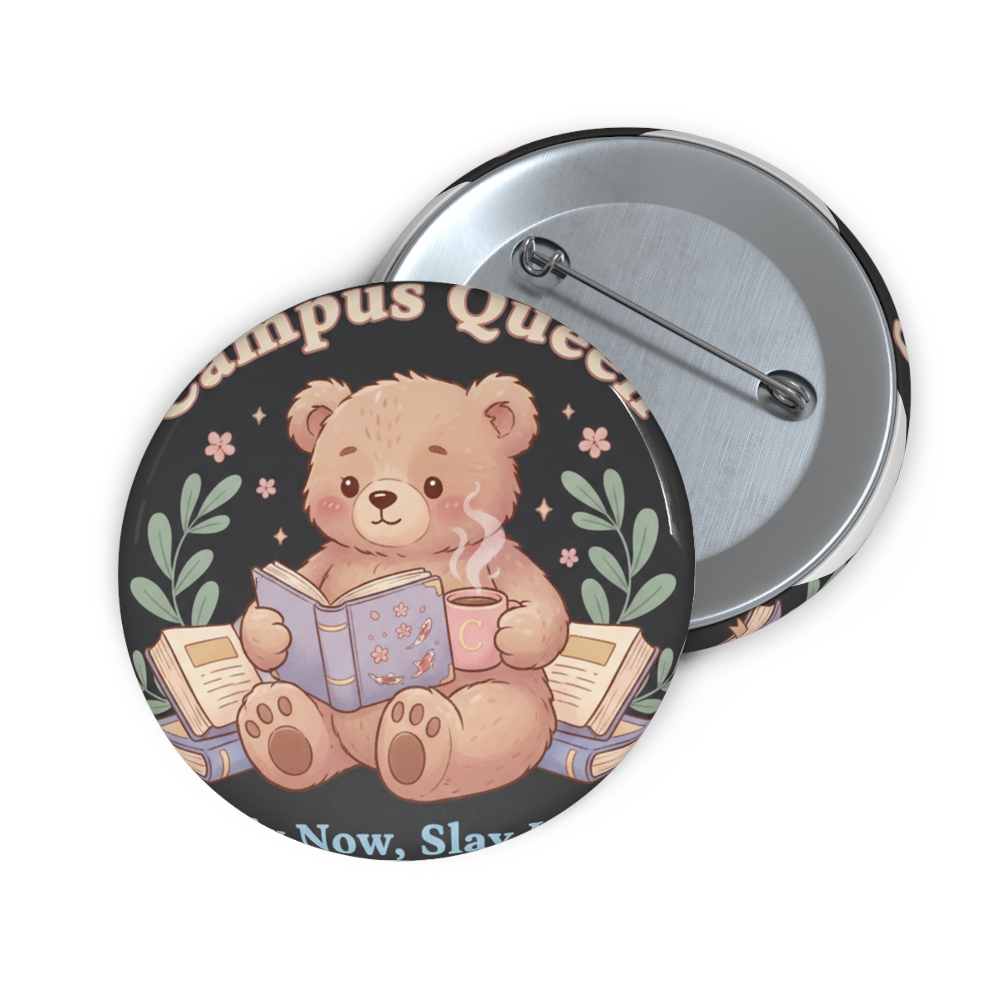 Bear Pin Button – Campus Queen Study Now Slay Later