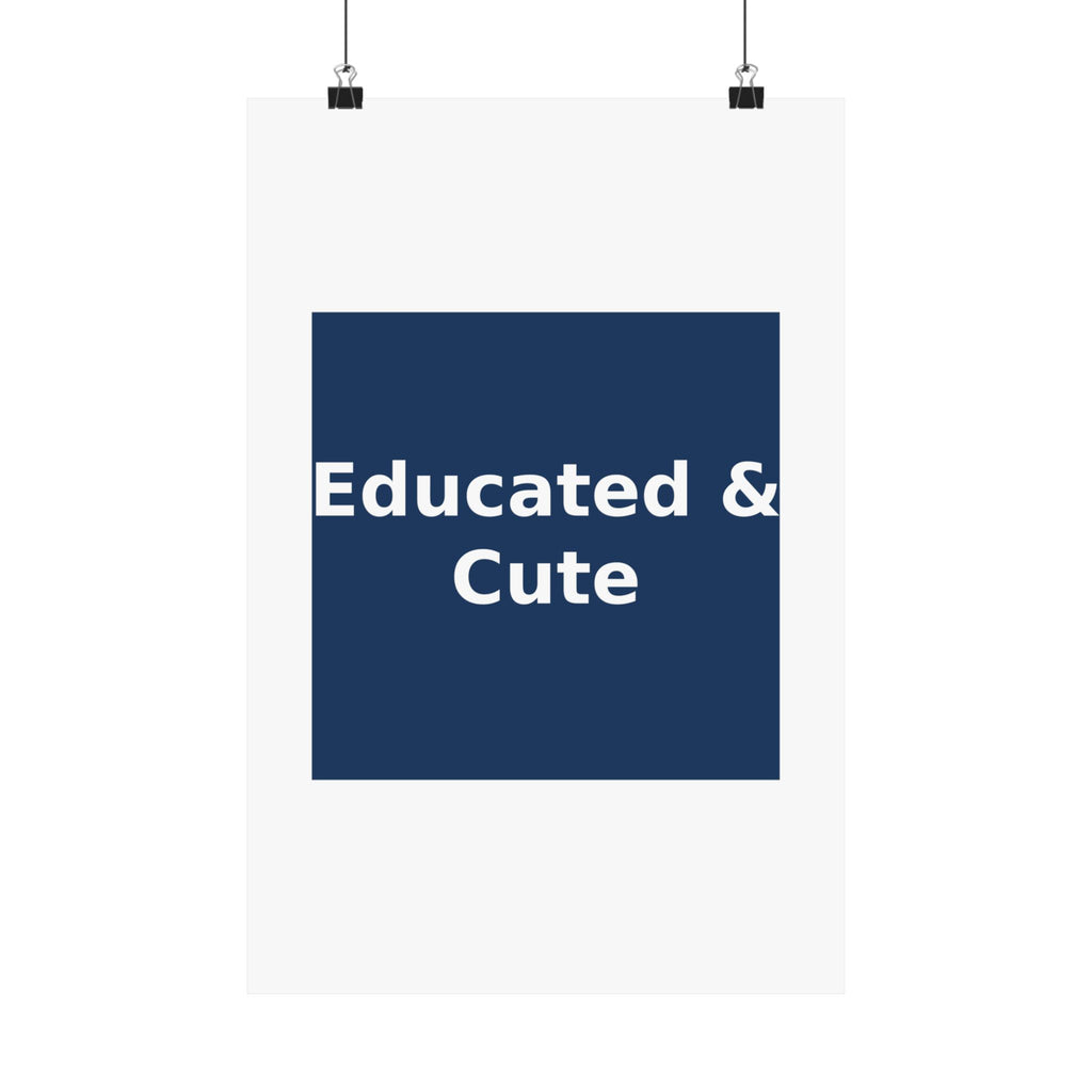 Educated & Cute - KayKay Poster