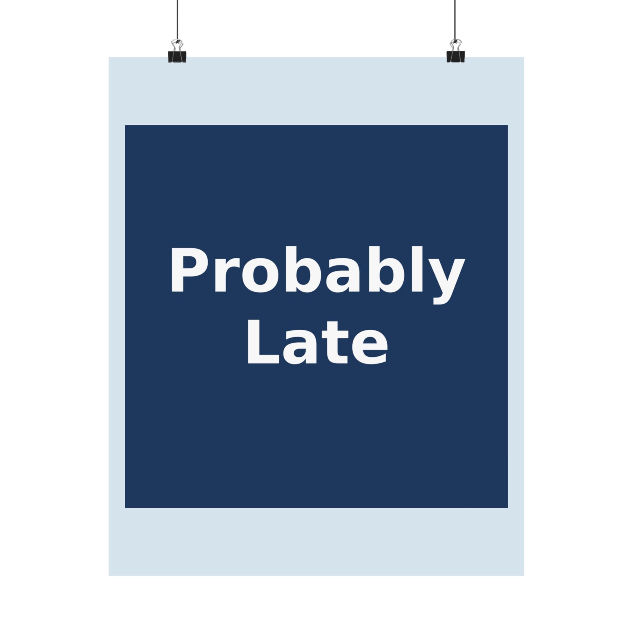 "Probably Late" Black Cat Poster | Trendy Gift for Her | Lifestyle | KayKay Classics