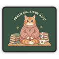 Cat Mouse Pad – Dream Big, Study Hard