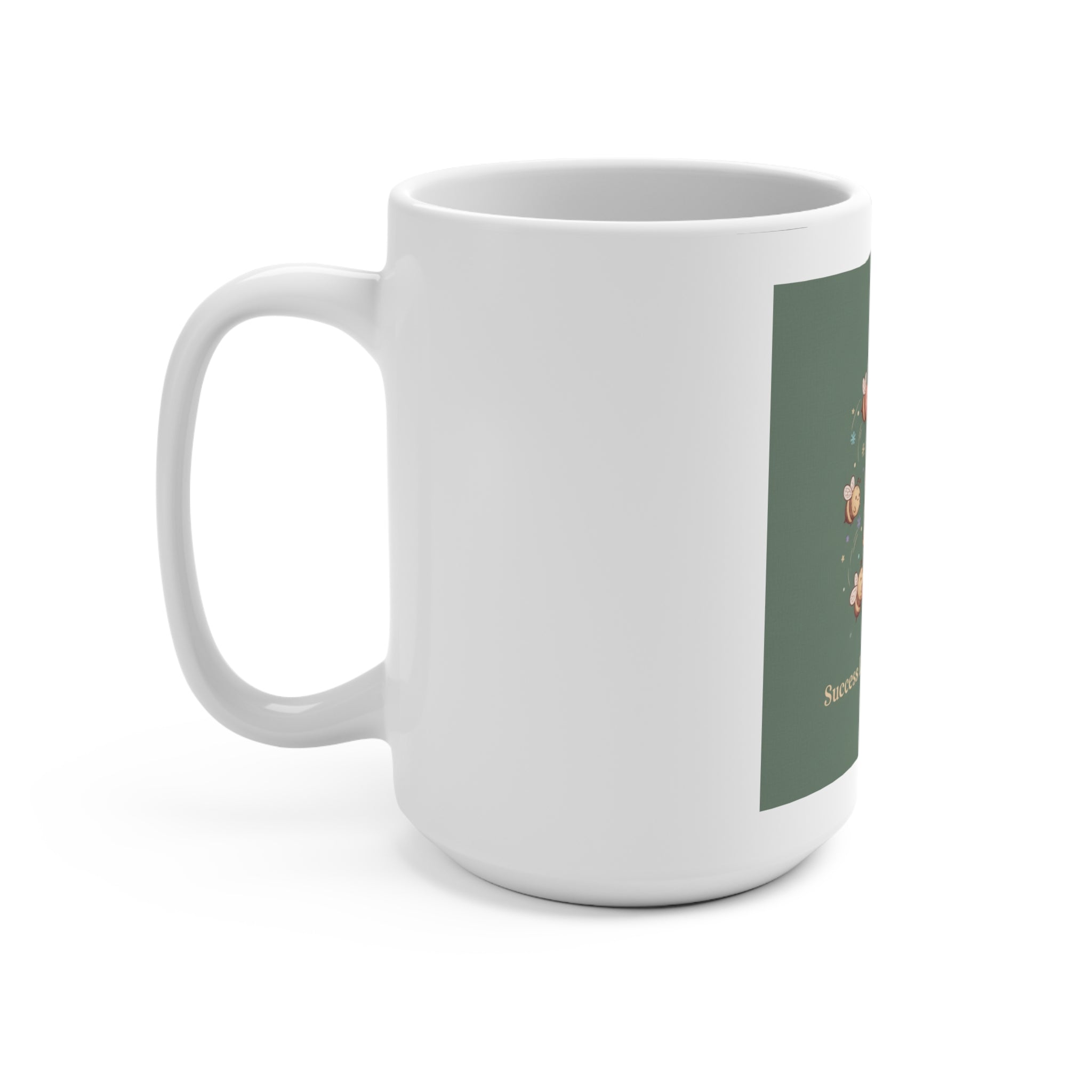 Success Looks Good On You Bee Mug 15oz