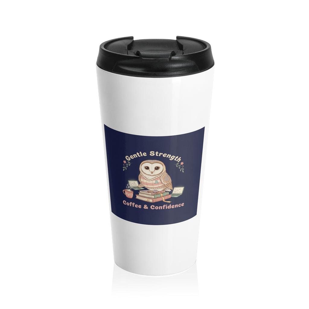 Owl Travel Mug – Gentle Strength Coffee Confidence