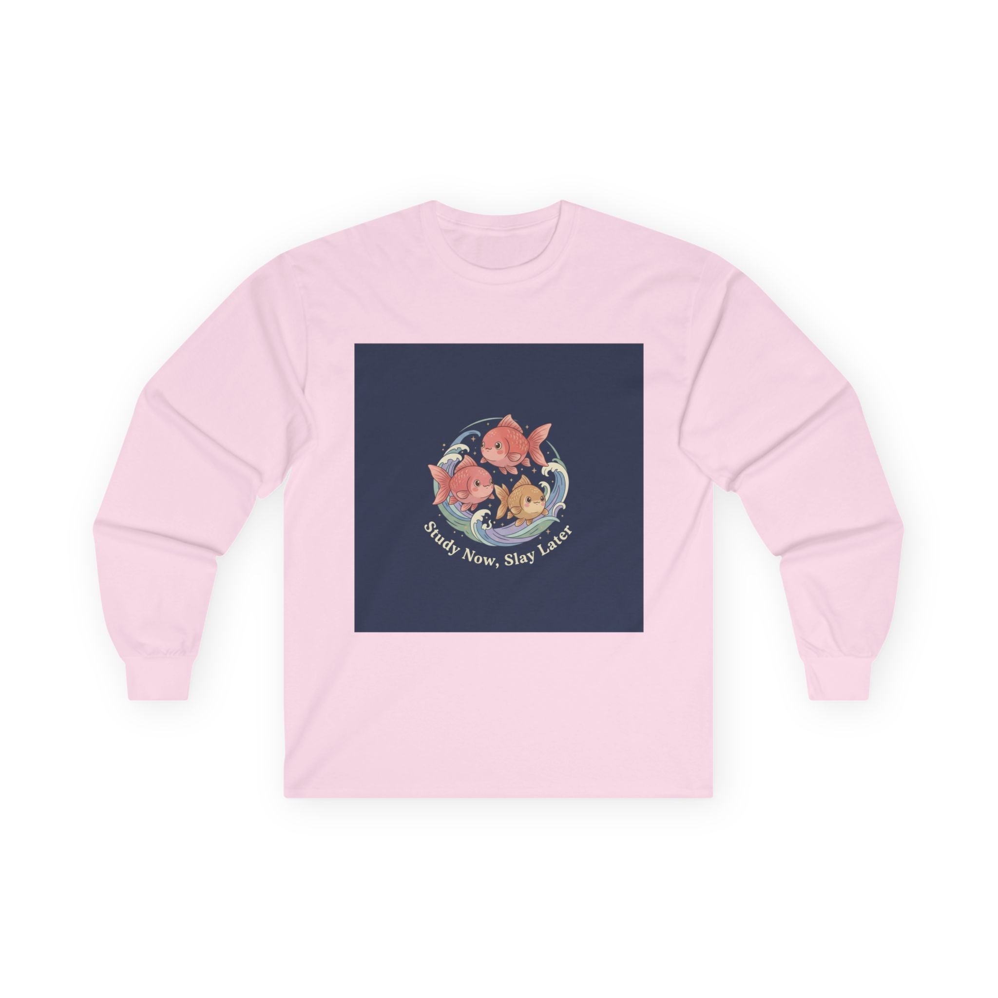 Fish Long Sleeve Tee – Study Now, Slay Later