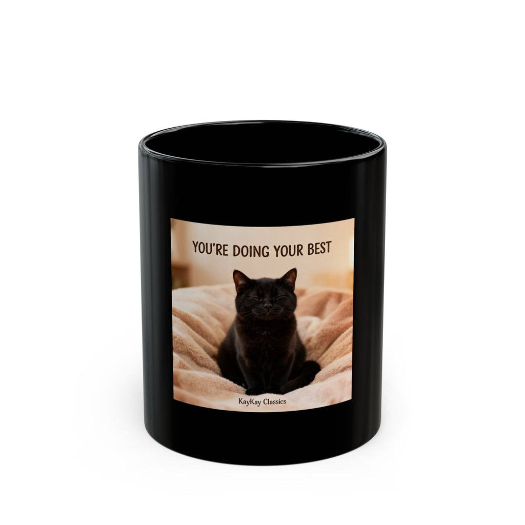 YOU’RE DOING YOUR BEST Black Mug 11oz