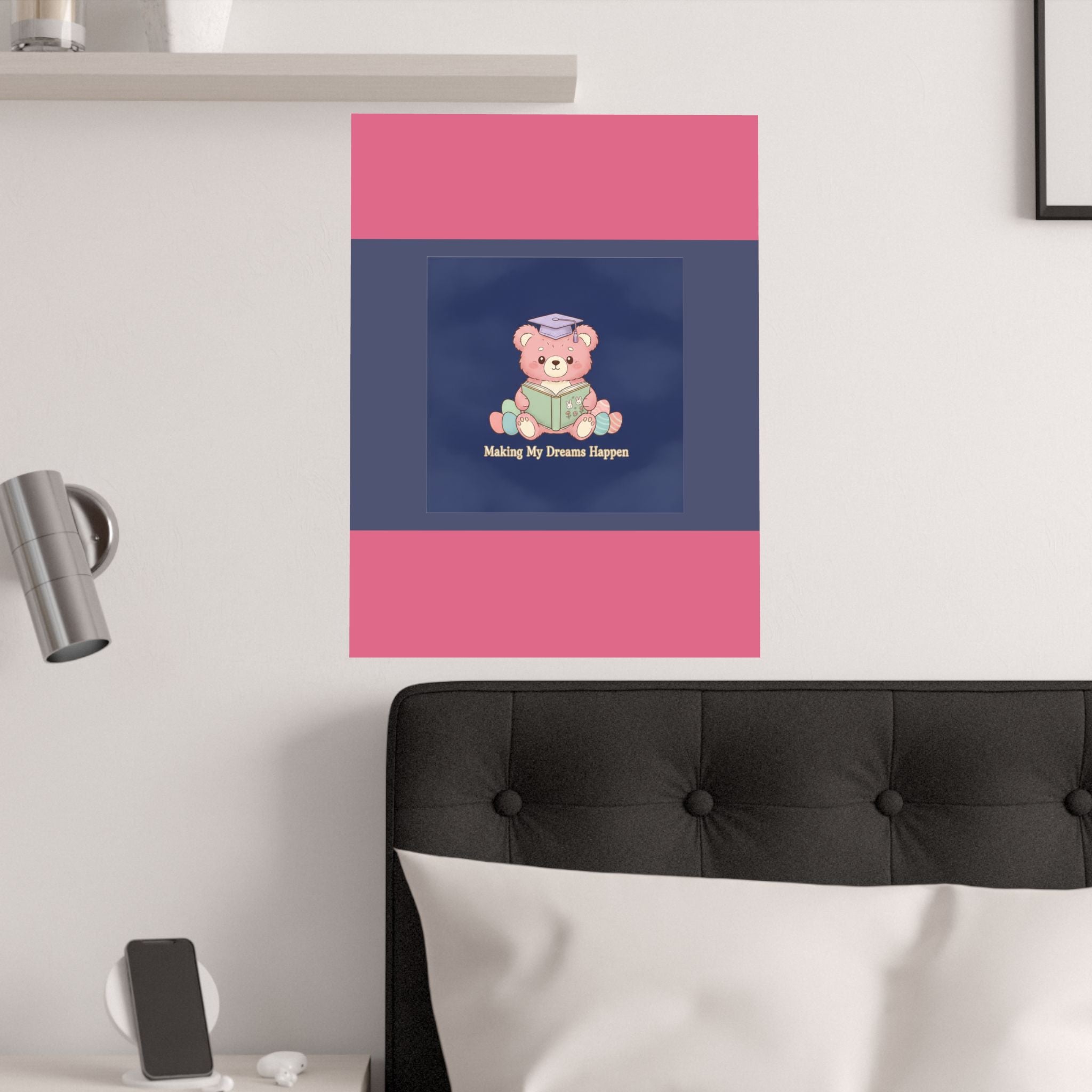 Bear Poster – Making My Dreams Happen