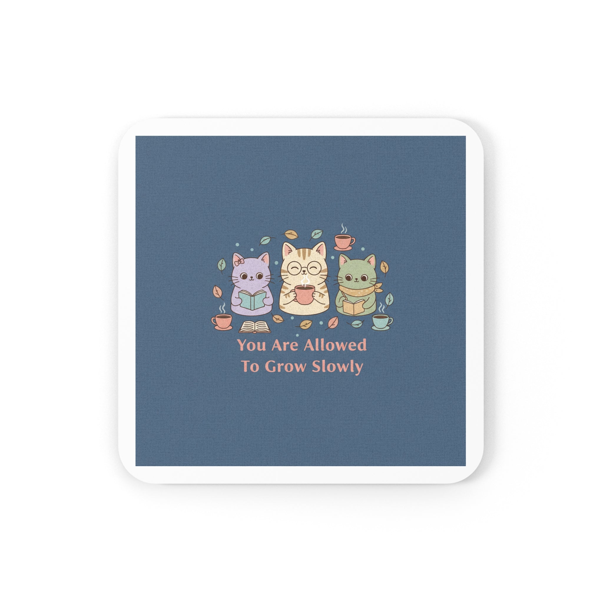 Cats With Glasses Cork Coaster – You Are Allowed to Grow Slowly