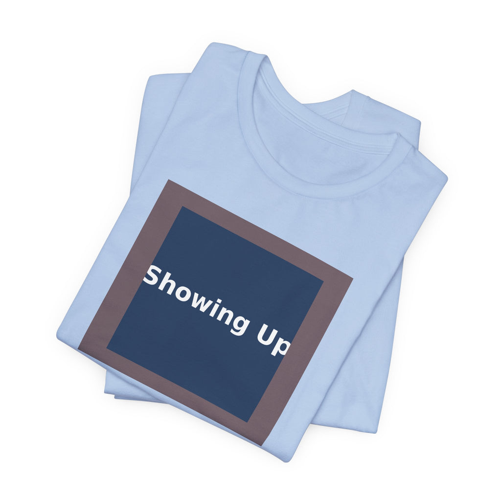 Showing Up - KayKay Women Tee