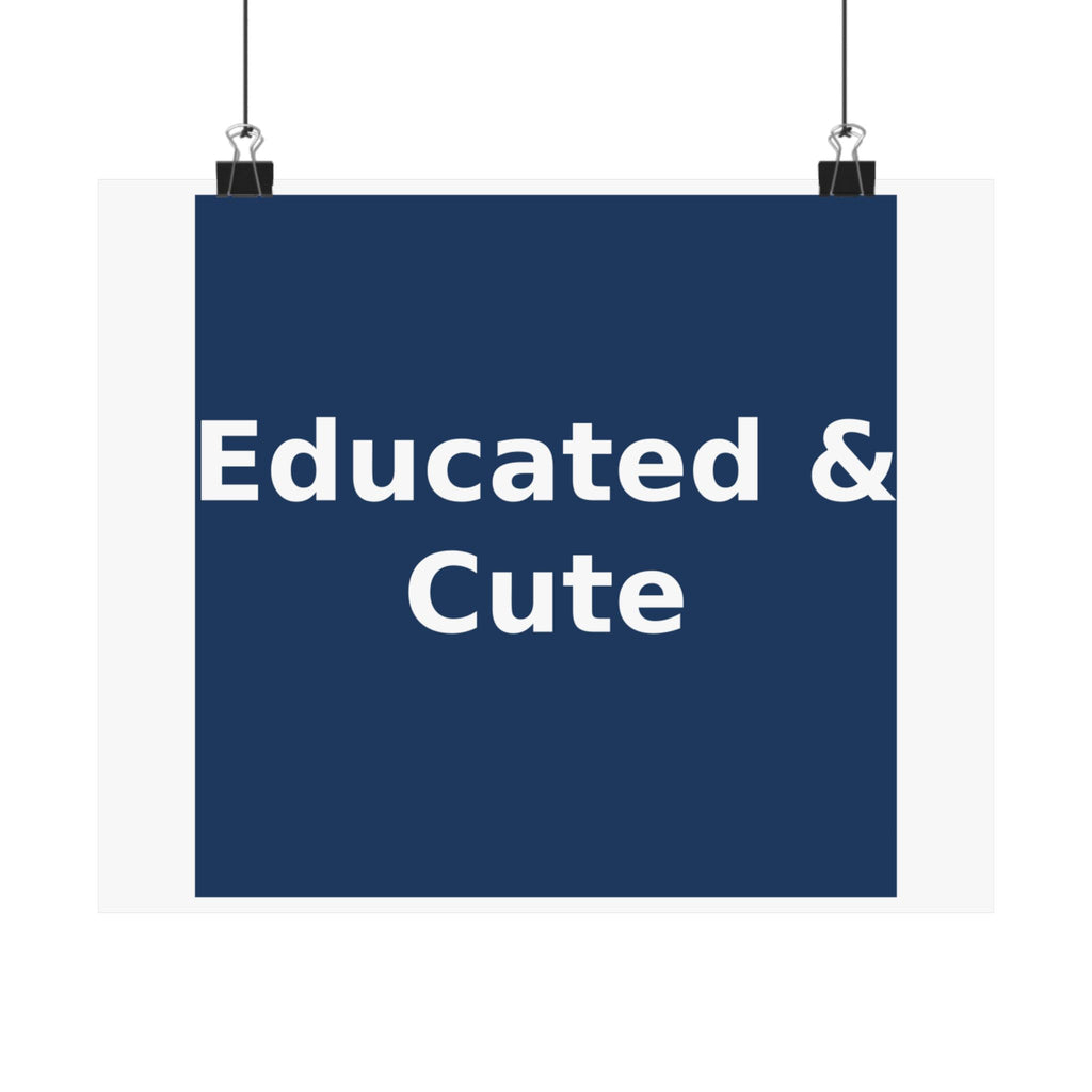 Educated & Cute - KayKay Poster
