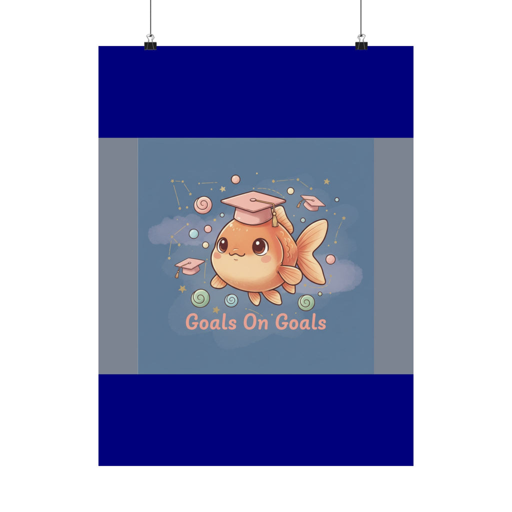 Goldfish Poster – Goals on Goals