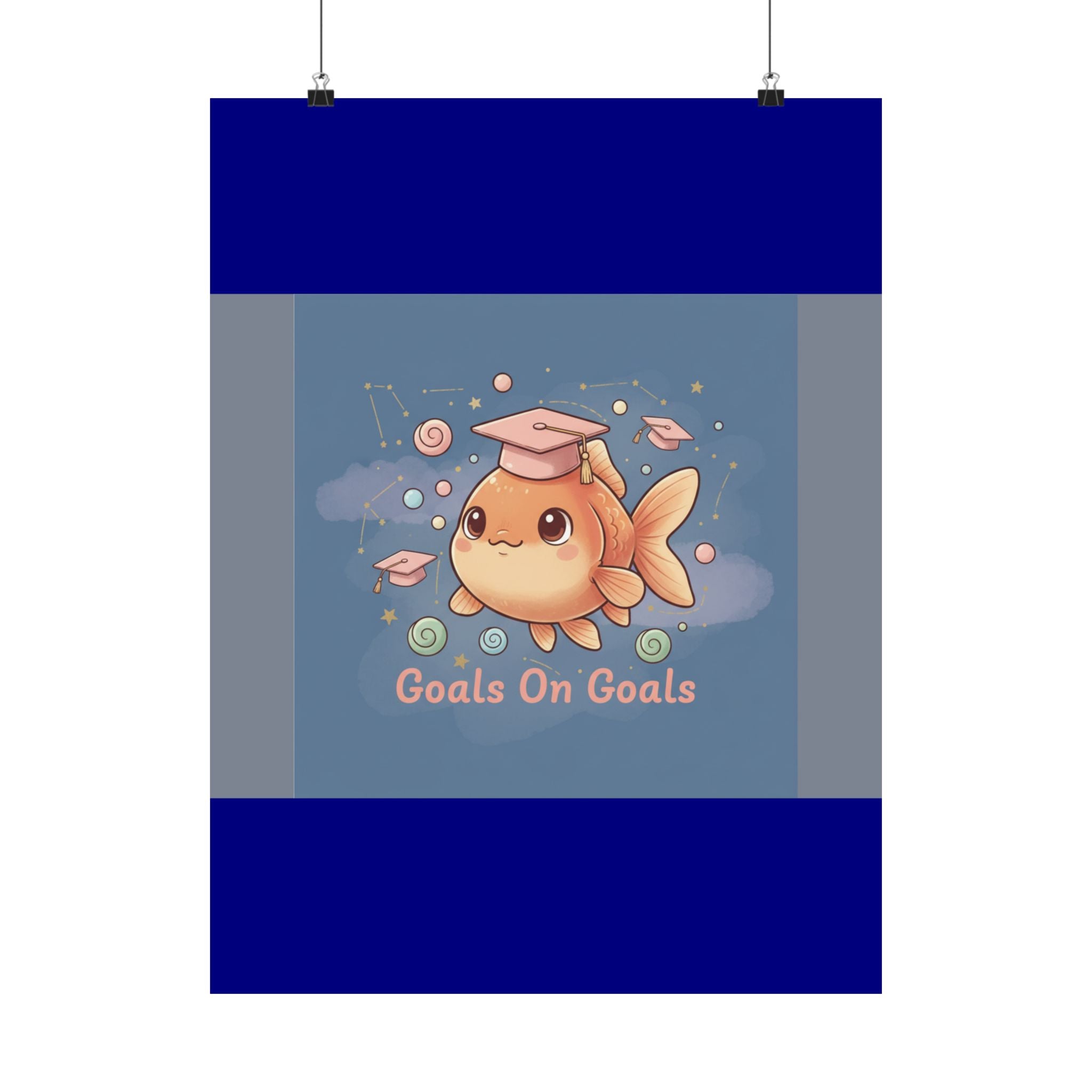 Goldfish Poster – Goals on Goals