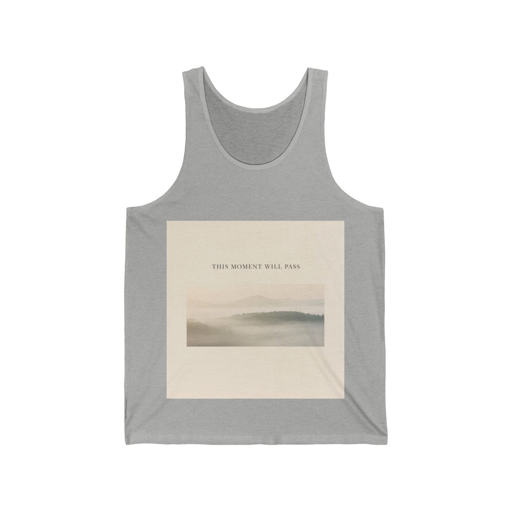 THIS MOMENT WILL PASS Tank Top