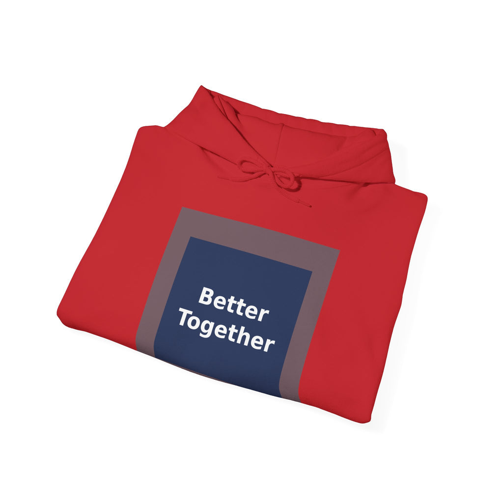 Better Together - KayKay Hoodie