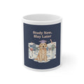 Study Now, Slay Later Dog Mug 11oz