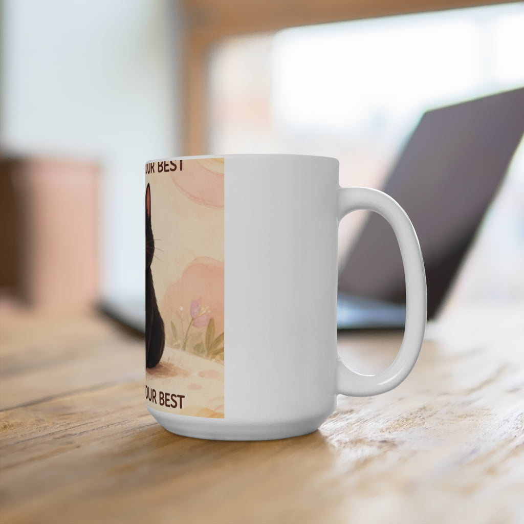 YOURE DOING YOUR BEST Cat Mug 15oz