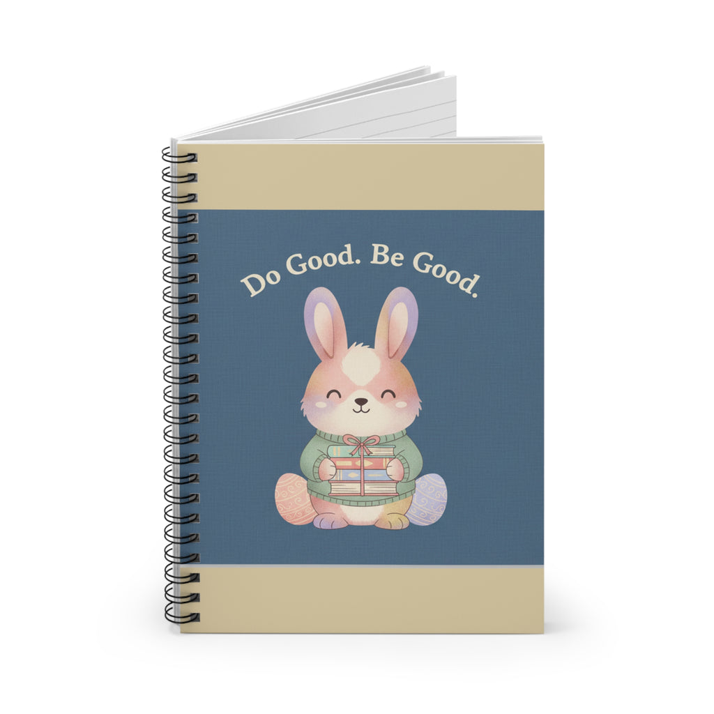 Bunny Spiral Notebook – Do Good Be Good